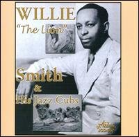 Cover for Willie -Lion- Smith · And His Jazz Clubs (CD) (2014)