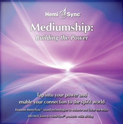 Cover for Suzanne Giesemann &amp; Hemi-sync · Mediumship: Building the Power (CD) (2020)