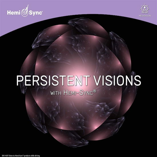 Cover for Byron Metcalf &amp; Mark Seeling &amp; Hemi-sync · Persistent Visions with Hemi-sync® (CD) (2020)