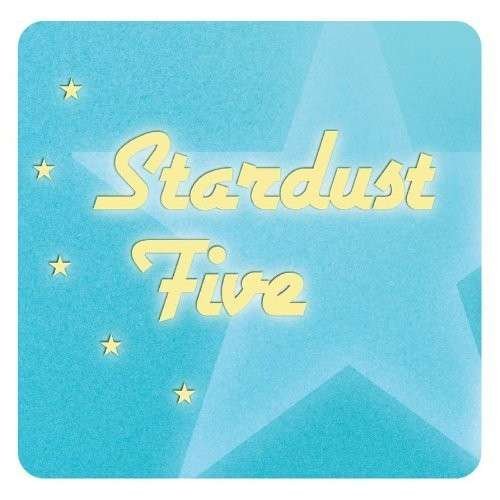 Stardust Five - Paul Kelly - Musiikki - ROCK - 0766930013724 - tiistai 17. syyskuuta 2013