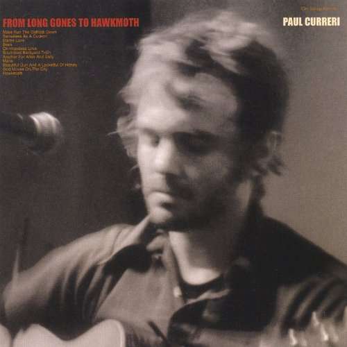 Cover for Paul Curreri · Paul Curreri-from Long Gones to Hawkmoth (CD) (2002)