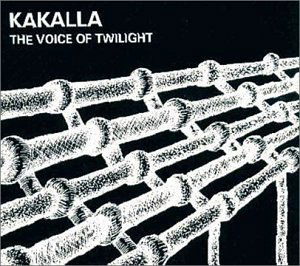 Voice of Twilight - Kakalla - Muzyka - Weltschmerz Records - 0783707643724 - 11 lutego 2003