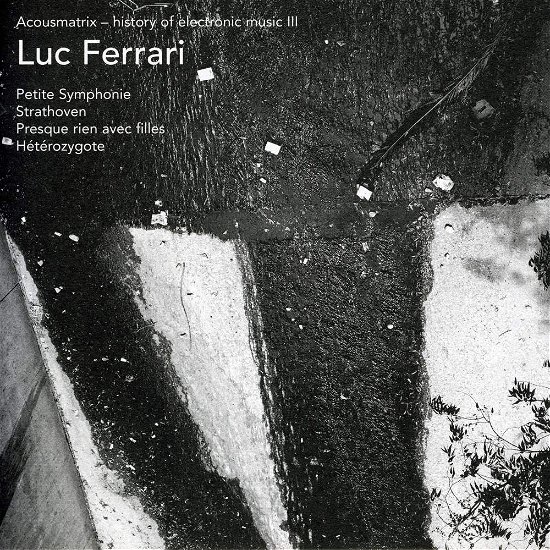 Cover for Luc Ferrari · Acousmatrix 3 (CD) (2004)