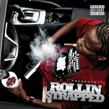 Rollin Strapped - Lil C - Música -  - 0786984058724 - 27 de noviembre de 2012