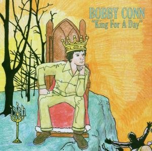 Cover for Bobby Conn · King For A Day (CD) (2009)