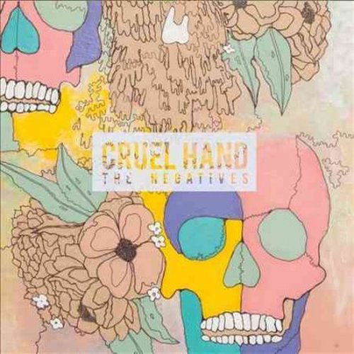 Cover for Cruel Hand · Negatives (CD) (2014)