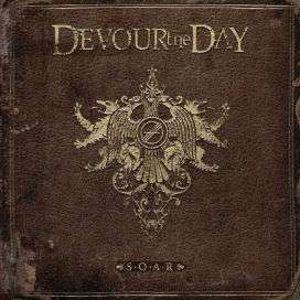 S.o.a.r. - Devour The Day - Musik - RAZOR & TIE - 0793018366724 - 1. april 2016