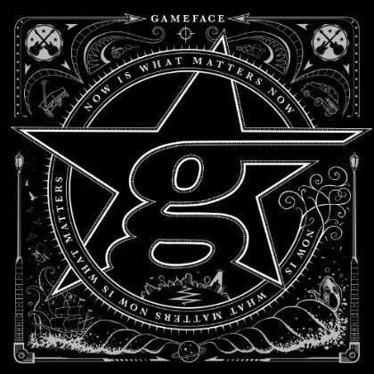 Cover for Gameface · Gameface-now is What Matters Now (CD) (2014)