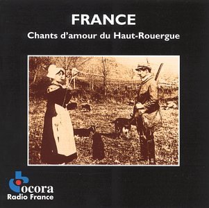 Cover for Chants D'amour Du Haut Rouergue / Various (CD) (1999)