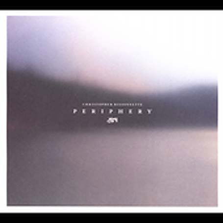 Cover for Chris Bissonnette · Periphery (CD) (2005)