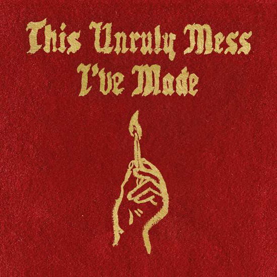 This Unruly Mess IVe Made - Macklemore & Ryan Lewis - Music - MACKLEMORE - 0798576827724 - February 26, 2016