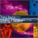 Tracy Young · Tracy Young Remixes Living Theater (CD) (2004)
