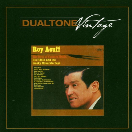 Voice of Country Music - Roy Acuff - Musique - Dualtone - 0803020110724 - 16 février 2006