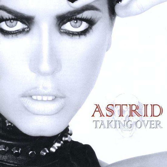 Cover for Astrid · Taking over (CD) (2009)