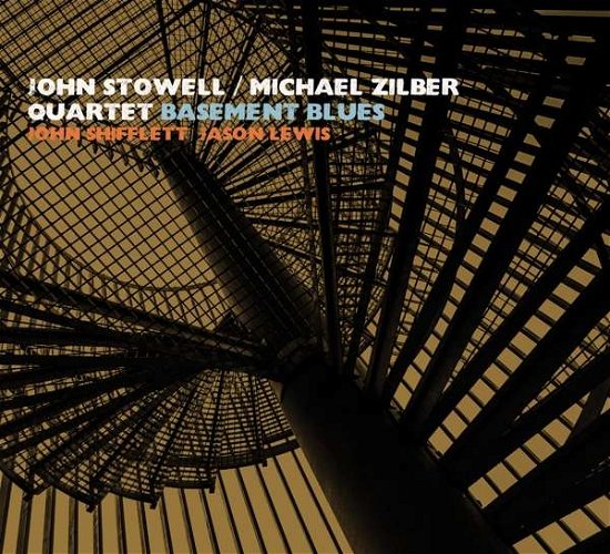 Cover for Stowell,john / Zilber,michael Quartet · Basement Blues (CD) [Digipak] (2016)
