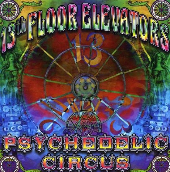 Cover for 13th Floor Elevators · Pschedelic Circus (CD) (2009)