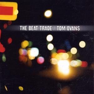 Cover for Tom Ovans · The Beat Trade (CD) (2002)