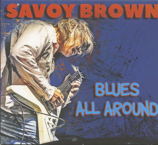 Blues All Around - Savoy Brown - Music - QUARTO VALLEY RECORDS - 0805859088724 - February 17, 2023