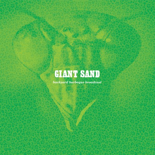 Cover for Giant Sand · Backyard Bbq (25th Anniversary Edition) (CD) (2011)