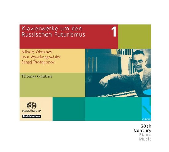 Piano Works During And After Russian Futurism Vol 1 - Thomas Gunther - Musik - CYBELE RECORDS - 0809548012724 - 2009