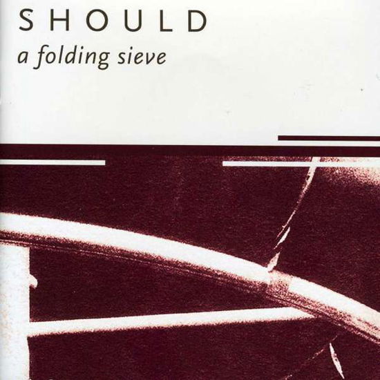 A Folding Sieve - Should - Music - CAPTURED TRACKS - 0817949012724 - December 2, 2019