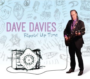 Rippin Up Time - Dave Davies - Musique - RED RIVER - 0819376065724 - 3 novembre 2014