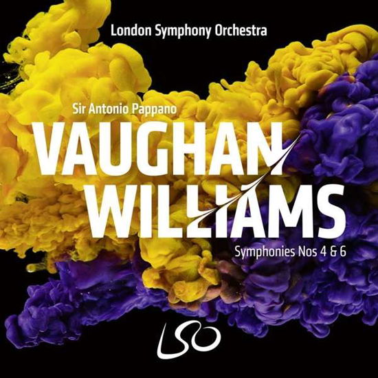 Vaughan Williams: Symphonies Nos. 4 & 6 - London Symphony Orchestra / Sir Antonio Pappano - Music - LONDON SYMPHONY ORCHESTRA - 0822231186724 - April 16, 2021