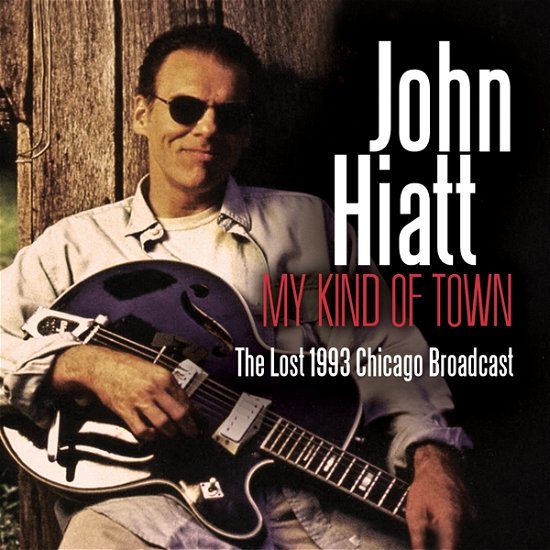 My Kind of Town - John Hiatt - Muziek - Chrome Dreams - 0823564630724 - 1 mei 2014