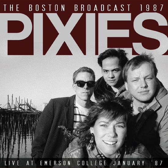 Cover for Pixies · The Boston Broadcast 1987 (CD) (2016)