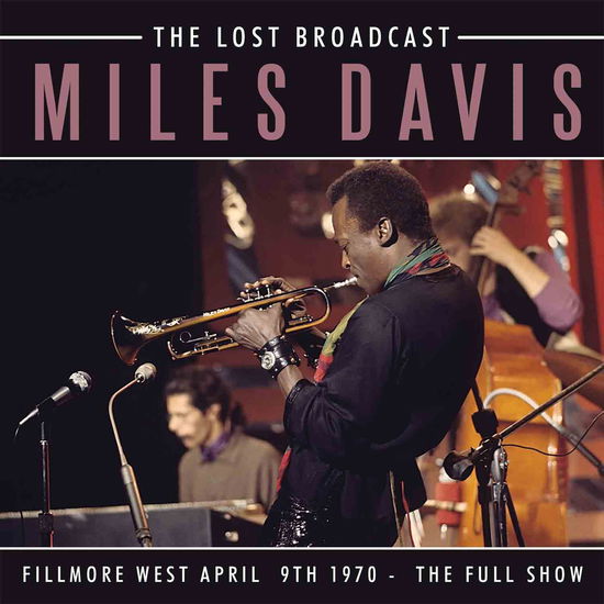 The Lost Broadcast - Miles Davis - Musiikki - LEFT FIELD MEDIA - 0823564672724 - perjantai 15. tammikuuta 2016