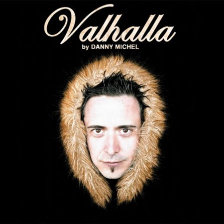 Valhalla - Danny Michel - Music - MAPLE MUSIC - 0823674645724 - June 30, 1990