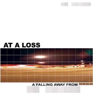 Cover for At A Loss · A Falling Away From (CD) (2004)