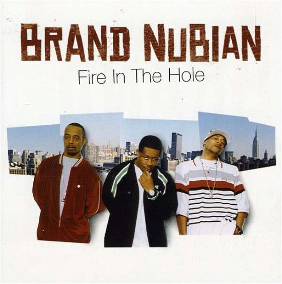 Cover for Brand Nubian · Fire In The Hole (CD)