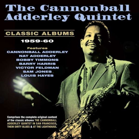 Classic Albums 1959-60 - Cannonball Adderley Quintet - Musik - ACROBAT - 0824046319724 - 10. März 2017