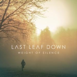 Cover for Last Leaf Down · Weight of Silence (CD) (2025)