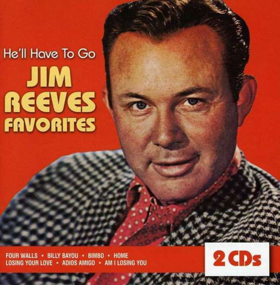He'll Have to Go - Jim Reeves - Musiikki - COUNTRY / POP - 0827139492724 - torstai 9. syyskuuta 1999