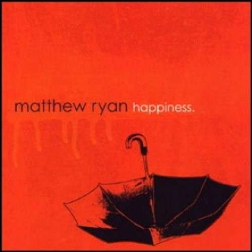 Cover for Matthew Ryan · Happiness (CD) (2010)