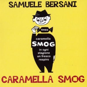 Caramella Smog - Samuele Bersani - Musik - BMG - 0828765704724 - 24. Oktober 2003