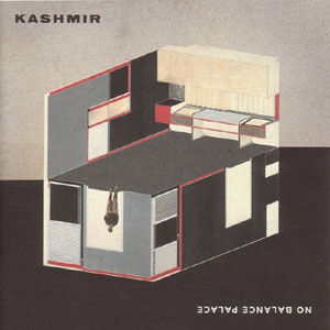 No Balance Palace - Kashmir - Music - Columbia Records - 0828767276724 - August 23, 2005