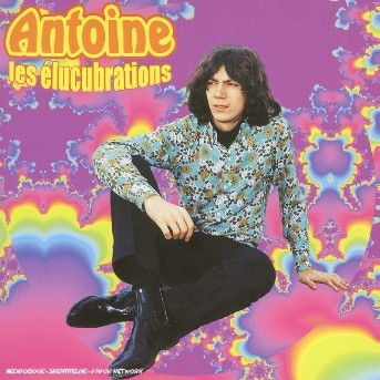 Cover for Antoine · Les Elucubrations (CD) (2011)