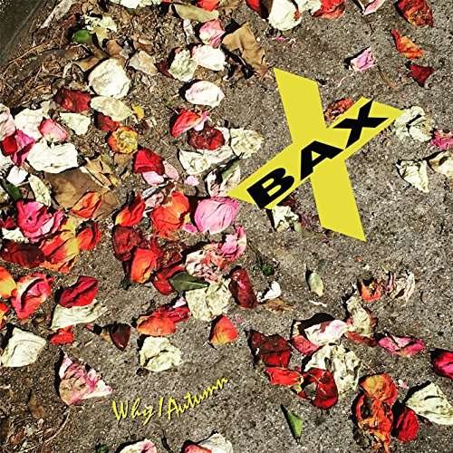 Cover for X-bax · Why I Autumn (CD) (2016)