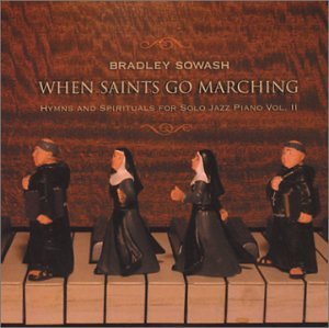 When Saints Go Marching - Bradley Sowash - Musiikki - CDB - 0829757388724 - tiistai 11. marraskuuta 2003