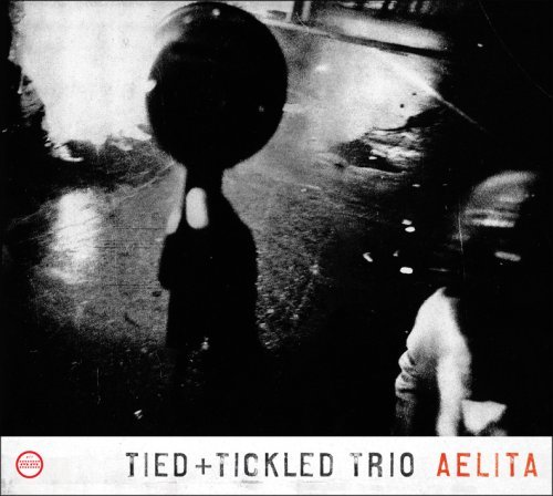 Cover for Tied &amp; Tickled Trio · Aelita (CD) [Digipak] (2007)