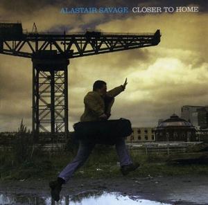 Cover for Alastair Savage · Closer To Home (CD)