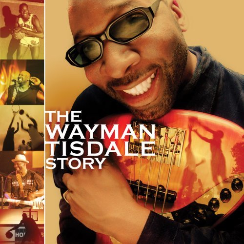 Cover for Wayman Tisdale · Wayman Tisdale Story (CD) (2011)