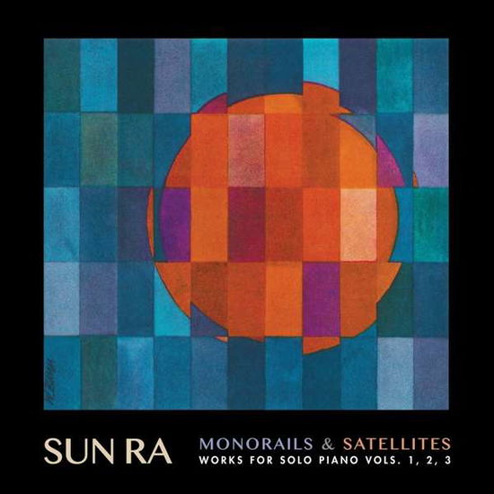 Monorails And Satellites - Sun Ra - Música - COSMIC MYTH - 0881626521724 - 15 de março de 2019