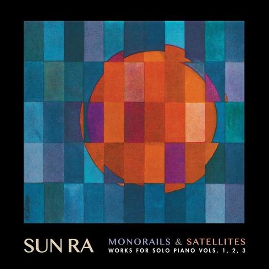 Cover for Sun Ra · Monorails And Satellites (CD) [Deluxe edition] (2019)