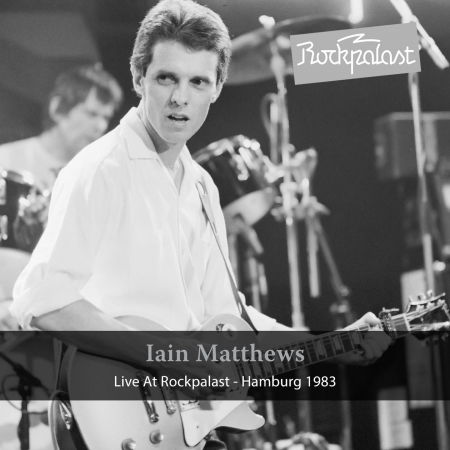 Cover for Iain &amp; Searing Quartet Matthews · Live At Rockpalast (CD) [Digipak] (2016)