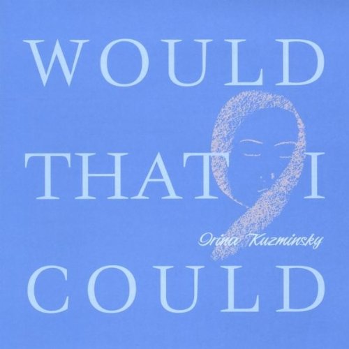 Cover for Irina Kuzminsky · Would That I Could (CD) (2011)