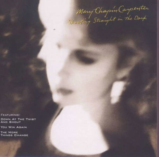 Mary Chapin Carpenter - Shooting Straigh In The Dark - Mary-chapin Carpenter - Muziek - SBMK - 0886970858724 - 29 mei 2007